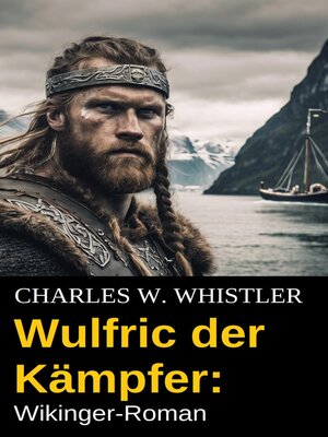 cover image of Wulfric der Kämpfer